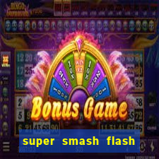 super smash flash 3 download